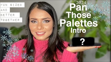 Pan Those Palettes 2024 Intro #bettertogether #FunSizedPTP24