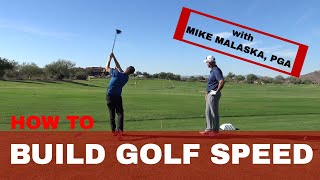 How To Build Golf Swing Speed W Mike Malaska Pga