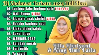 10 DJ SHOLAWAT TERBARU 2024 X NING UMI LAILA X ELLA FITRIYANI SHOLAWAT TERBARU FULL BASS