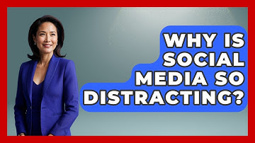 Why Is Social Media So Distracting? - The Personal Growth Path