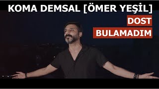 Koma Demsal - Dost Bulamadım Official Music Video 