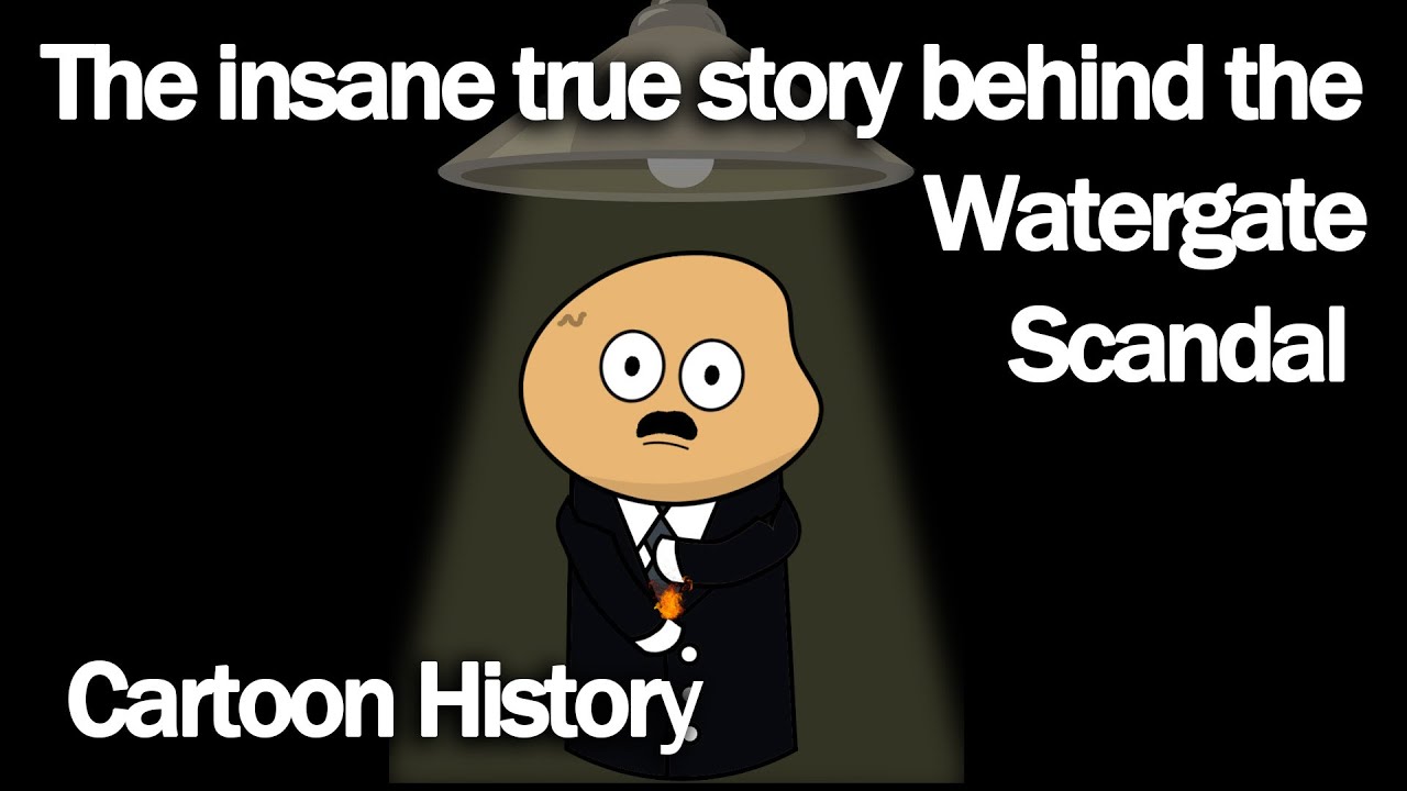 The insane true story behind the Watergate Scandal YouTube