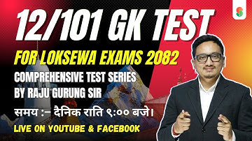 Set 12 - 101 GK Test Series by Raju Gurung Sir | Daily Live at 9:00 PM @EdusoftAcademy  ​