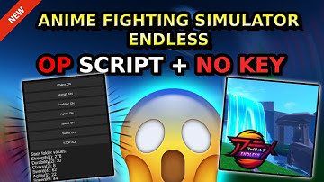 *NEW* Anime Fighting Simulator: Endless OP Script ( AUTO CHAKRA, AUTO STRENGTH, AUTO SPEED ) 2025