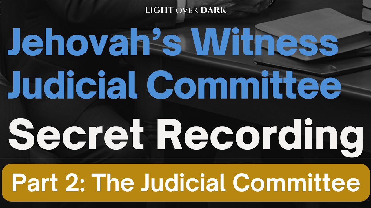 Jehovah's Witness Judicial Committee Secret Recording. Part 2: The Judicial Committee