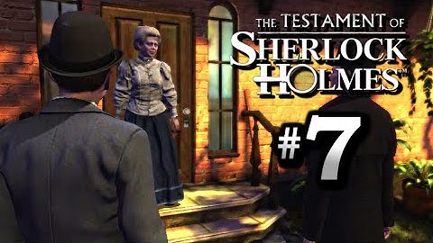The Testament of Sherlock Holmes Walkthrough Part 7 - Kensington Garden