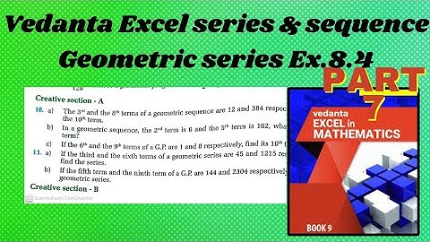 class 9 Vedanta Excel in mathematics| series and sequence ( Geometric Sequence) ex.8.4 part 7