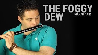 Flute Lesson: The Foggy Dew chords