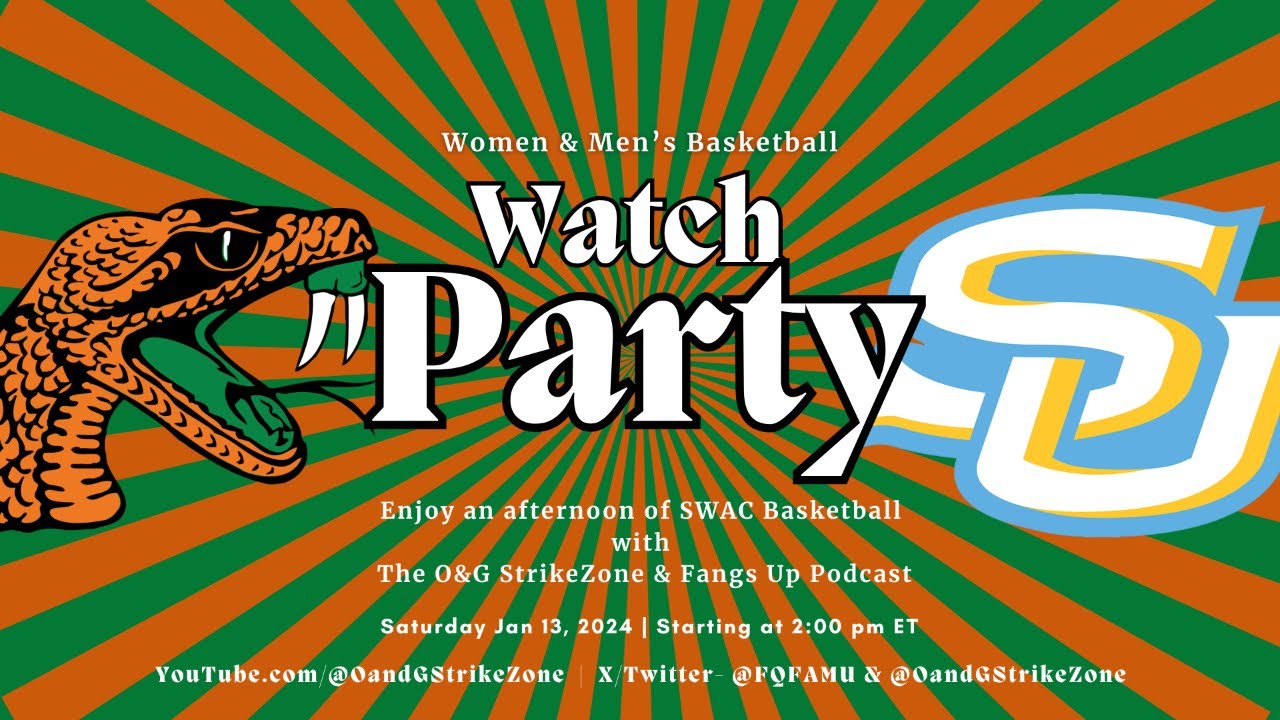 FAMU vs Southern Women & Men's Basketball Watch Party January 13, 2024 YouTube