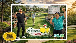 THE MASTERS ROUND 3- LIVE REACTION (4/11/26)