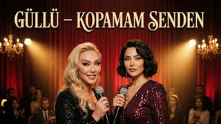Güllü - Kopamam Senden Yeni Nesil Cover (2026)