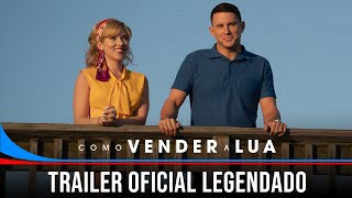 Como Vender a Lua | Trailer Oficial Legendado