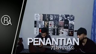 PENANTIAN - ARMADA ( cover by Ryan & Andreyan Tp)