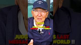 Judge Caprio's Last Message To The World