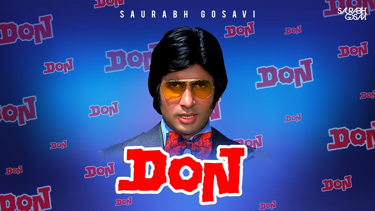 DON Remix Saurabh Gosavi  Amitabh Bachchan  Main Hoon Don  150 BPM Remix