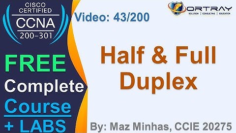 Free CCNA | 43- Half & Full Duplex | Day 2 | CCNA 200-301 Complete Course