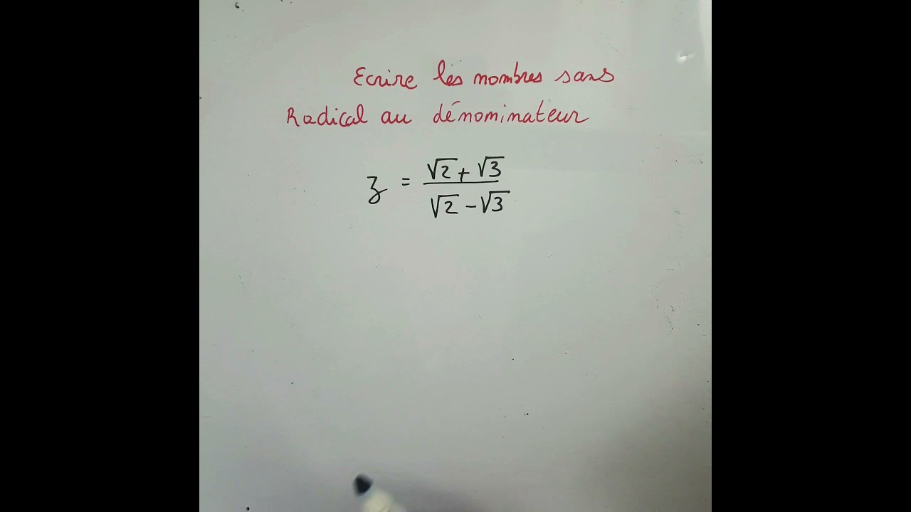 Racine carrée : écrire sans le radical au dénominateur