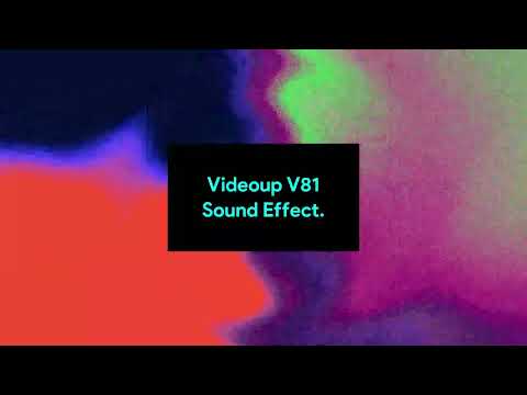 [REQUESTED] Videoup V81 Sound Effect