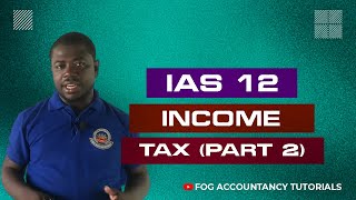 IAS 12 - INCOME TAX (PART 2)