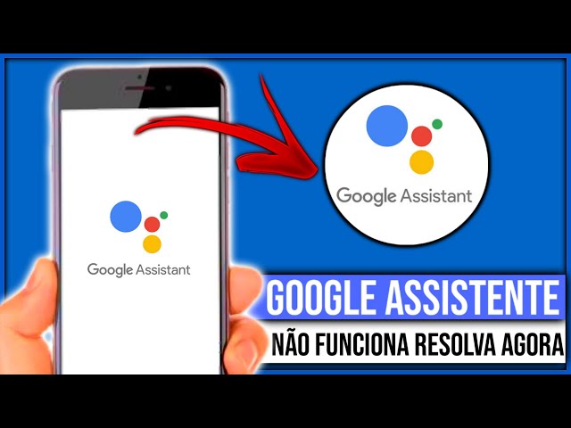 Como funciona o Google Assistente? - CosmoBots