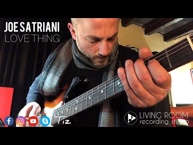 JOE SATRIANI - Love Thing (NO WahWah) “Guitar Cover by Tiziano Sposato” class=