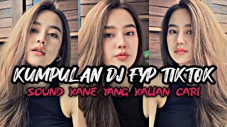 KUMPULAN SOUND DJ KANE FYP TIK TOK VIRAL TERBARU 2023 JEDAG JEDUG FUL BASS