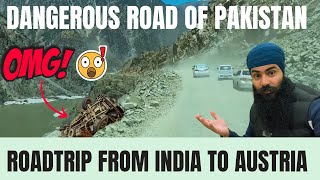 DASU DAM TO GILGIT | DANGEROUS & BEAUTIFUL ROAD OF PAKISTAN | ROADTRIP FROM INDIA TO AUSTRIA