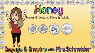 Money Lesson #4 Counting Dimes & Nickels