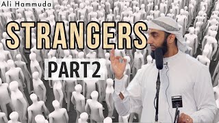 Good news to the strangers! | Part 2 | Ali Hammuda
