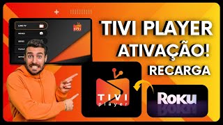 Tivi Player Na Tv Roku Para Istir Canais