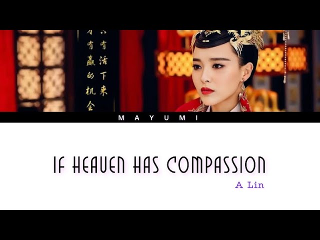 A Lin - If Heaven Has Compassion (Legendado/PIN/CHI) Princess Weiyoung | Opening Ost class=