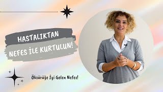 Hastalıktan Nefes Ile Kurtulun Öksürüğe İyi Gelen Nefes