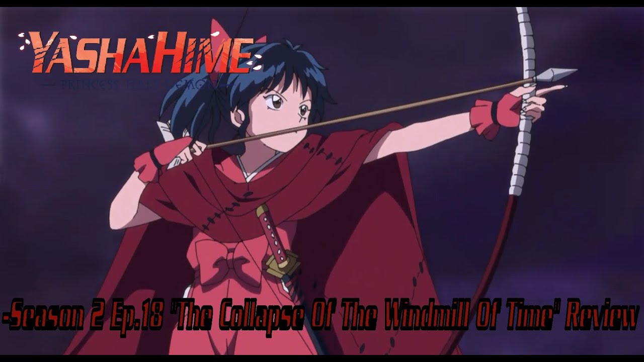 Yashahime: Princess Half-Demon The Collapse of the Windmill of