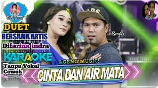 CINTA DAN AIR MATA (KARAOKE) Duet Bersama Artis - Difarina Indra Tanpa Vokal Cowok AGENG MUSIC
