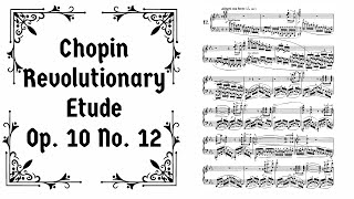 Chopin, Revolutionary Etude, Op. 10 No. 12 [with score]