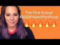 The First Annual #2020ProjectPanRoast