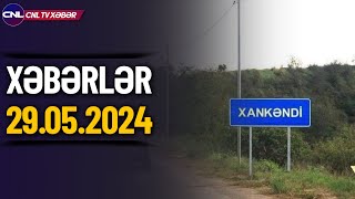 Rusiyadan Xankəndi həmləsi! Nə baş verir (Xəbərlər 29.05.2024)