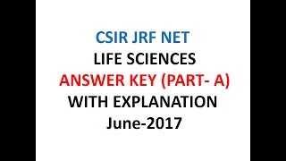 LIFE SCIENCES  ANSWER KEY (PART- A) WITH EXPLANATION  June-2017