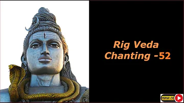 Rig Veda Chanting - 52 | Ancient Vedic hymn | Vedic Sanskrit