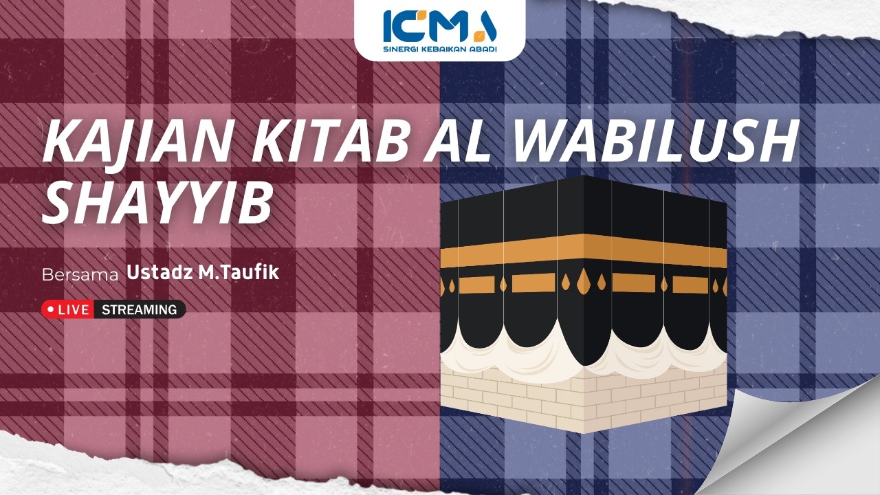 [LIVE] KAJIAN KITAB AL WABILUSH SHAYYIB | USTADZ M.TAUFIK