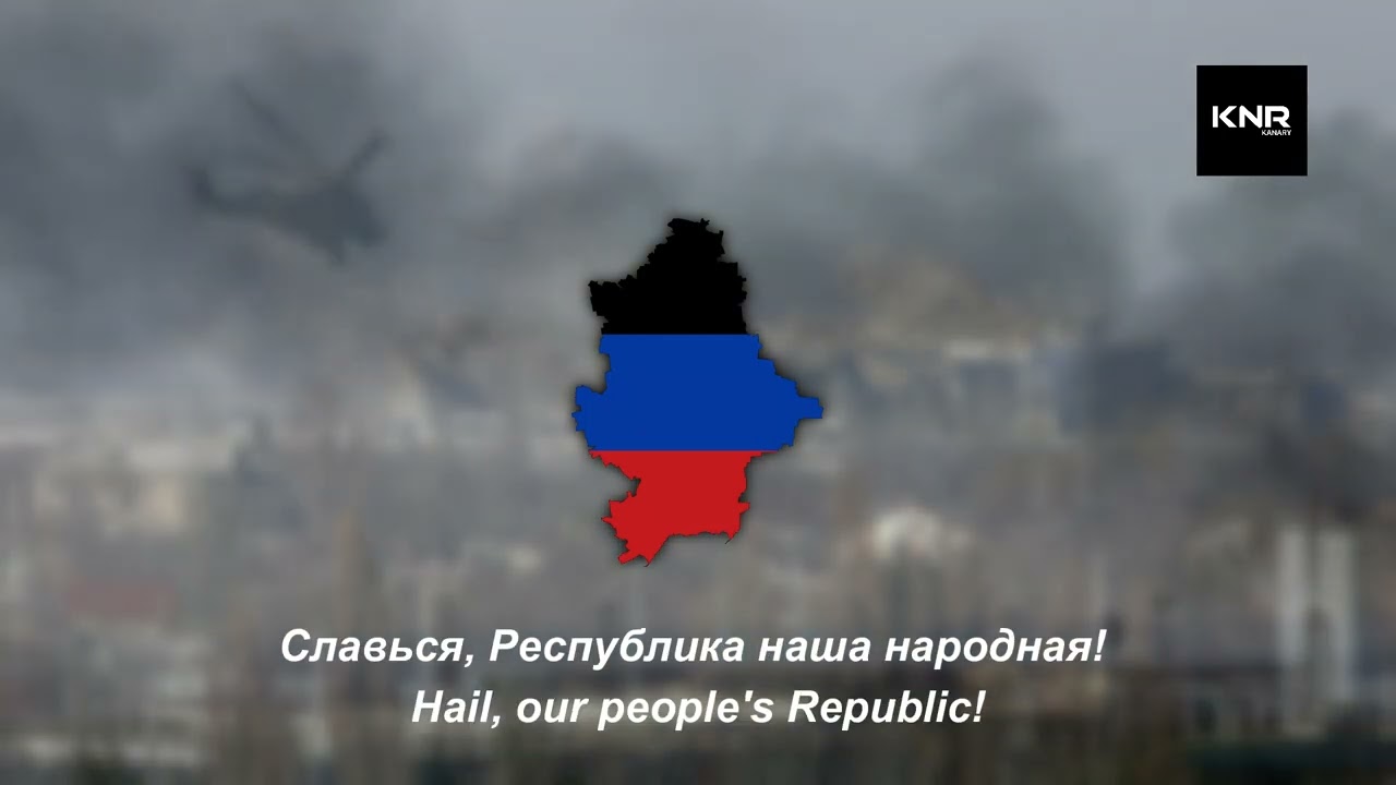 Anthem of Donetsk People's Republic - \