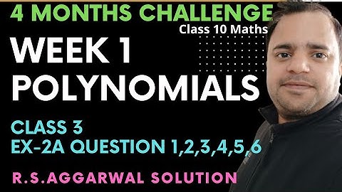R S Aggarwal Class 10 Maths Polynomials 2022-23 || Ch 2 - Ex 2A, Q 1,2,3,4,5 & 6 || Class 3