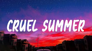 Cruel Summer - Taylor Swift (Lyrics) | Its a cruel summer