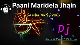 Paani Maridela Jhain || Sambalpuri Remix ll Dj Jerry X Dj Mack X Dj Ps Siron