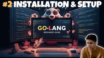 #2: Golang Installation and setup | Hello world Program | Go Language | Golang download #golang