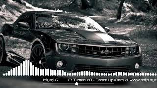 Miyagi & Эндшпиль Ft Tumaniyo-Dance Up (Remix)