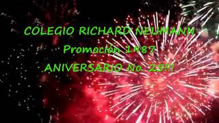 COLEGIO RICHARD NEUMANN -  Promo 1987 - 25 Aniversario