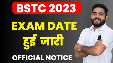 BSTC EXAM DATE 2023 जारी | OFFICIAL NOTICE | PRE D.EL.ED EXAM 2023 | BSTC 2023 EXAM DATE