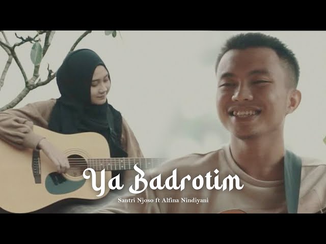 Alfina Nindiyani ft. Sulthon Santri Njoso - Ya Badrotim (Cover Sholawat) class=