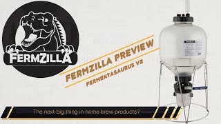 Fermentasaurus V2 Fermzilla Preview